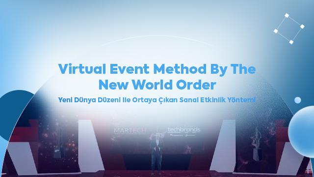Die virtuelle Event-Methode, die sich mit der neuen Weltordnung entwickelt hat