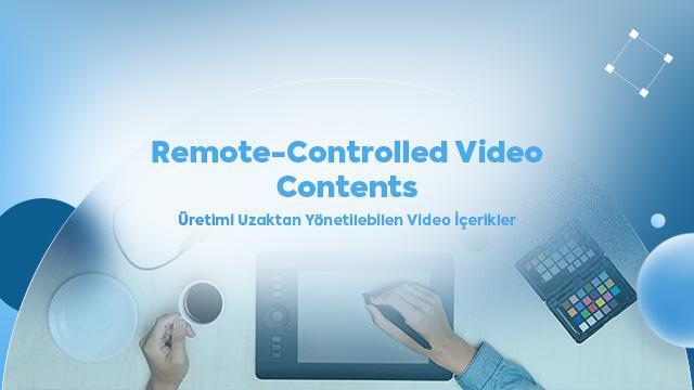 Remote-Controlled Video Contents
