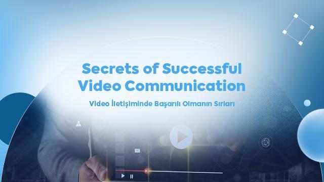 Secrets of Successful Video Communication